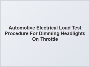 Investigating Dimming Headlights When Throttle Is Applied
